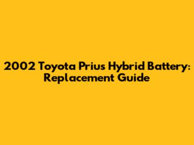 2002 Toyota Prius Hybrid Battery: Replacement Guide