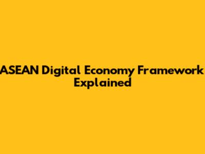 ASEAN Digital Economy Framework Explained