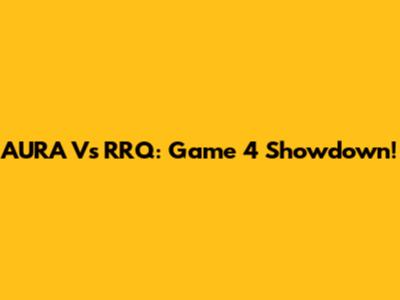 AURA Vs RRQ: Game 4 Showdown!