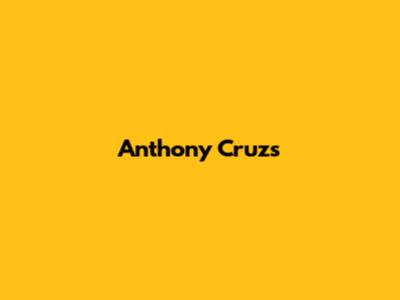 Anthony Cruz's 