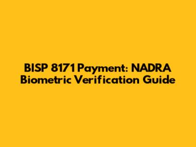 BISP 8171 Payment: NADRA Biometric Verification Guide
