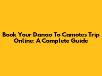 Book Your Danao To Camotes Trip Online: A Complete Guide
