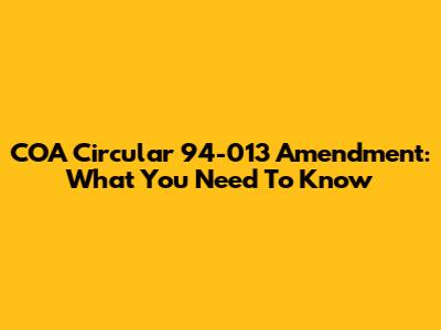 COA Circular 94-013 Amendment: What You Need To Know