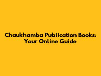 Chaukhamba Publication Books: Your Online Guide