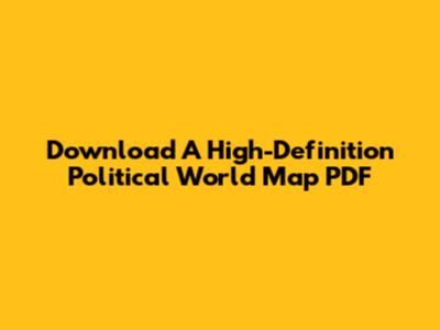 Download A High-Definition Political World Map PDF