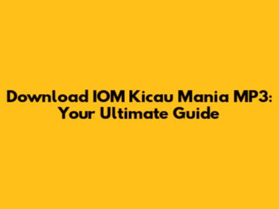 Download IOM Kicau Mania MP3: Your Ultimate Guide