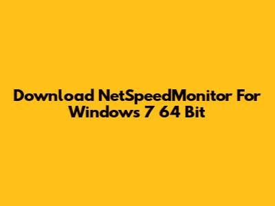 Download NetSpeedMonitor For Windows 7 64 Bit