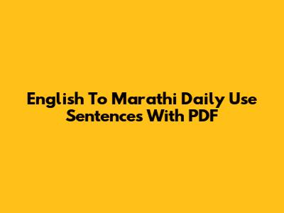 English To Marathi Daily Use Sentences With PDF