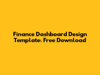 Finance Dashboard Design Template: Free Download