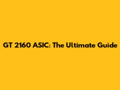 GT 2160 ASIC: The Ultimate Guide