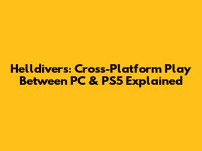 Helldivers: Cross-Platform Play Between PC & PS5 Explained