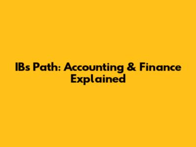 IB's Path: Accounting & Finance Explained