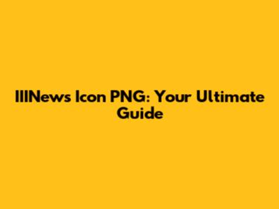 IIINews Icon PNG: Your Ultimate Guide