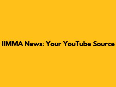 IIMMA News: Your YouTube Source