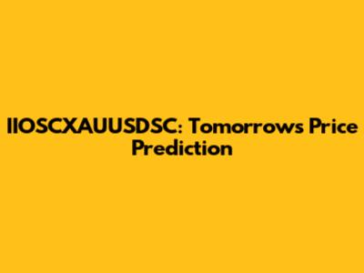 IIOSCXAUUSDSC: Tomorrow's Price Prediction