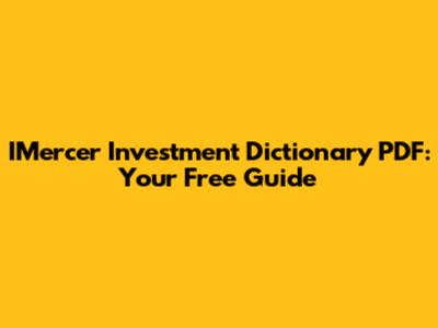 IMercer Investment Dictionary PDF: Your Free Guide