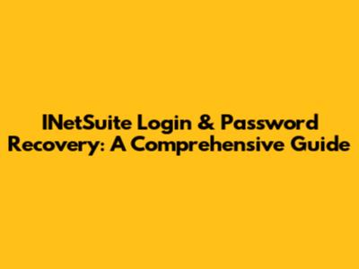 INetSuite Login & Password Recovery: A Comprehensive Guide