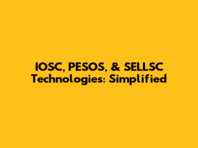 IOSC, PESOS, & SELLSC Technologies: Simplified