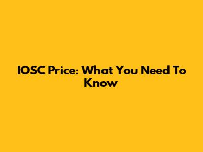 IOSC Price: What You Need To Know