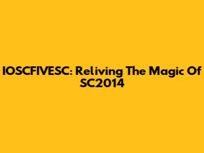IOSCFIVESC: Reliving The Magic Of SC2014