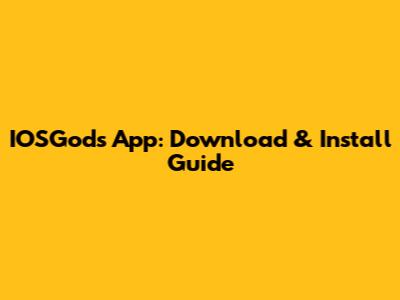 IOSGods App: Download & Install Guide