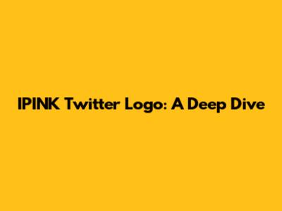 IPINK Twitter Logo: A Deep Dive