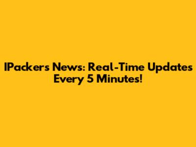 IPackers News: Real-Time Updates Every 5 Minutes!