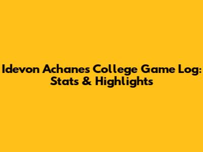 Idevon Achane's College Game Log: Stats & Highlights