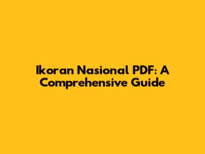 Ikoran Nasional PDF: A Comprehensive Guide