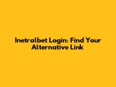 Inetralbet Login: Find Your Alternative Link
