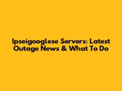 Ipseigooglese Servers: Latest Outage News & What To Do
