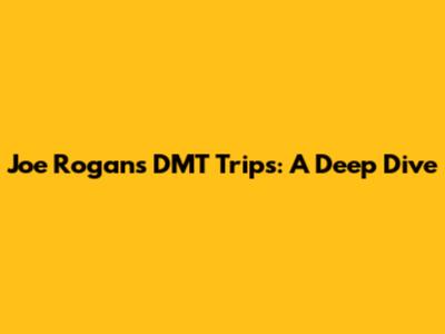 Joe Rogan's DMT Trips: A Deep Dive