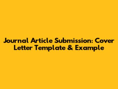 Journal Article Submission: Cover Letter Template & Example