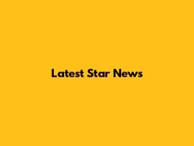 Latest Star News
