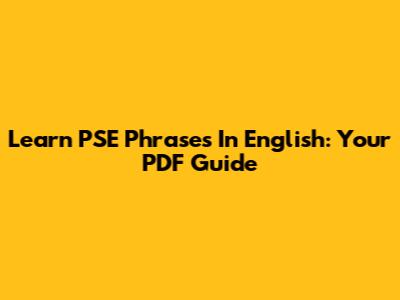 Learn PSE Phrases In English: Your PDF Guide