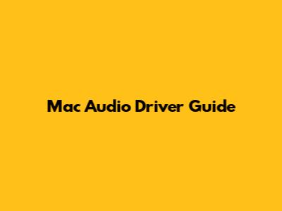 Mac Audio Driver Guide