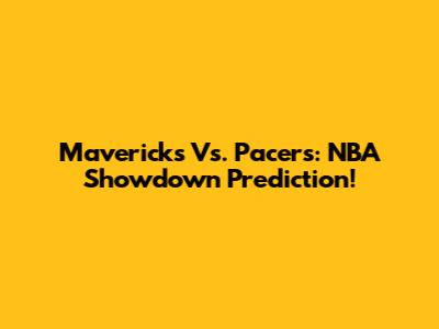 Mavericks Vs. Pacers: NBA Showdown Prediction!