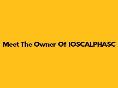 Meet The Owner Of IOSCALPHASC