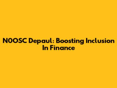 N0OSC Depaul: Boosting Inclusion In Finance