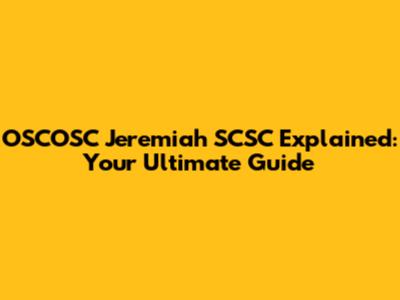 OSCOSC Jeremiah SCSC Explained: Your Ultimate Guide