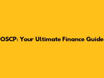 OSCP: Your Ultimate Finance Guide