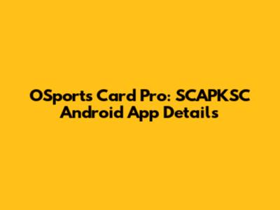 OSports Card Pro: SCAPKSC Android App Details
