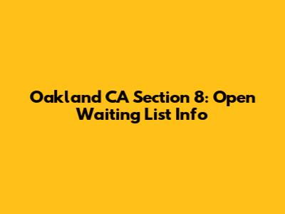 Oakland CA Section 8: Open Waiting List Info