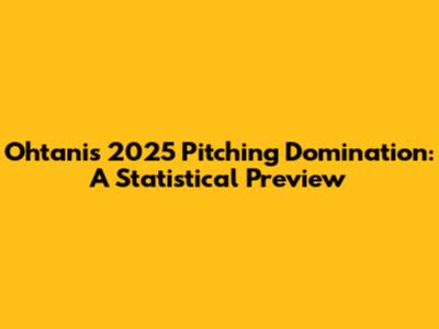 Ohtani's 2025 Pitching Domination: A Statistical Preview