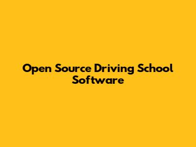 Open Source Driving School Software
