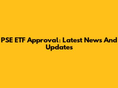 PSE ETF Approval: Latest News And Updates