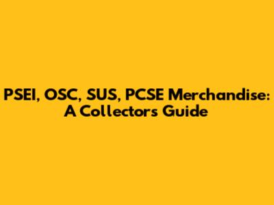 PSEI, OSC, SUS, PCSE Merchandise: A Collector's Guide