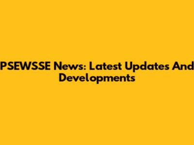 PSEWSSE News: Latest Updates And Developments