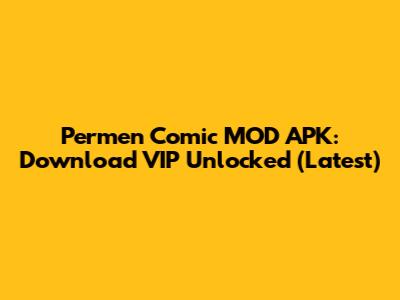 Permen Comic MOD APK: Download VIP Unlocked (Latest)