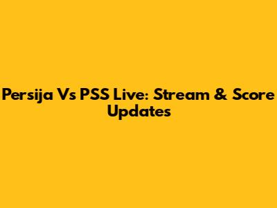 Persija Vs PSS Live: Stream & Score Updates